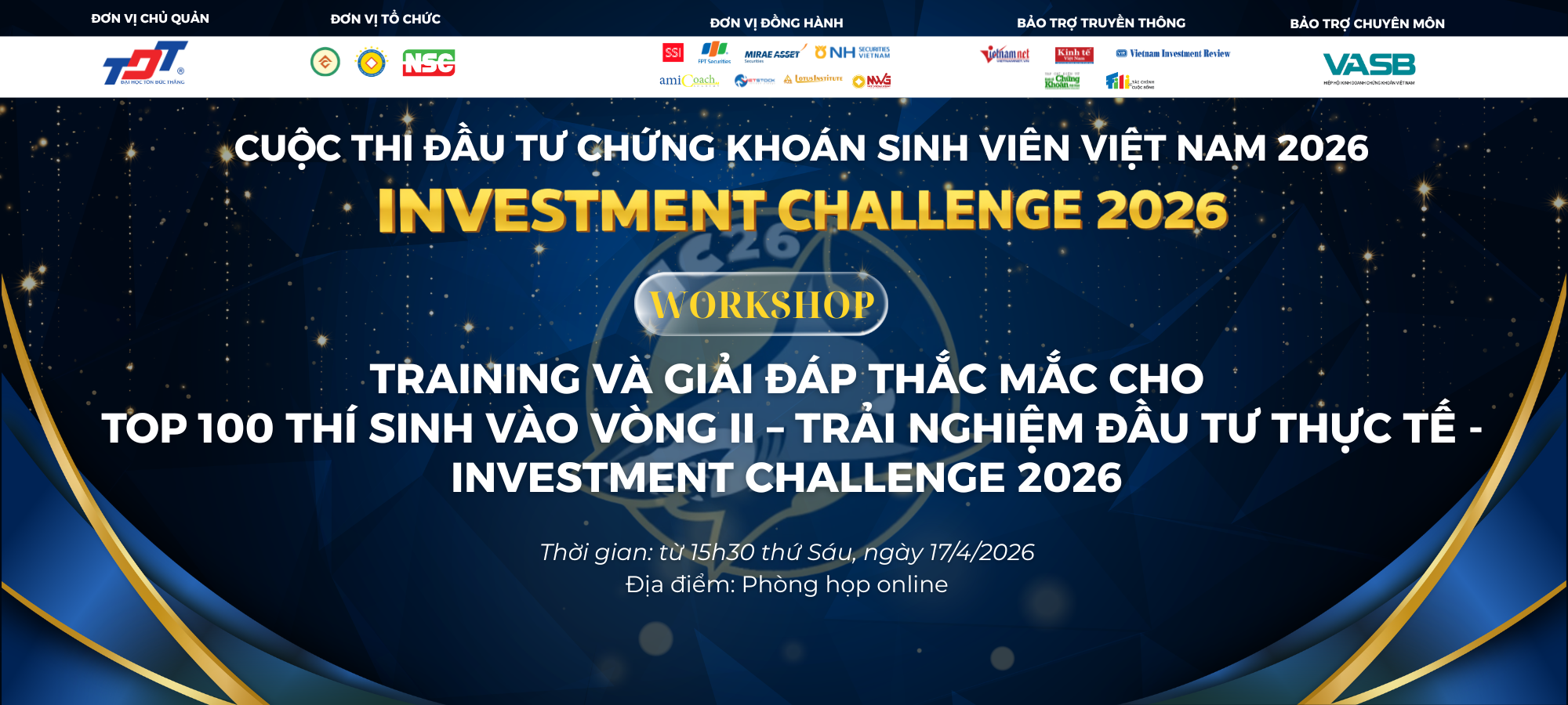 WORKSHOP TRAINING VÀ GIẢI ĐÁP THẮC MẮC CHO TOP 100 THÍ SINH VÀO VÒNG II – TRẢI NGHIỆM ĐẦU TƯ THỰC TẾ - INVESTMENT CHALLENGE 2026